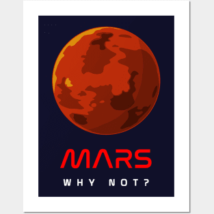 Mars - Why Not? Posters and Art